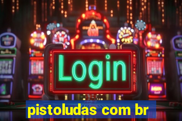 pistoludas com br